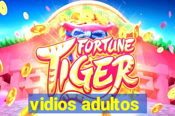 vidios adultos